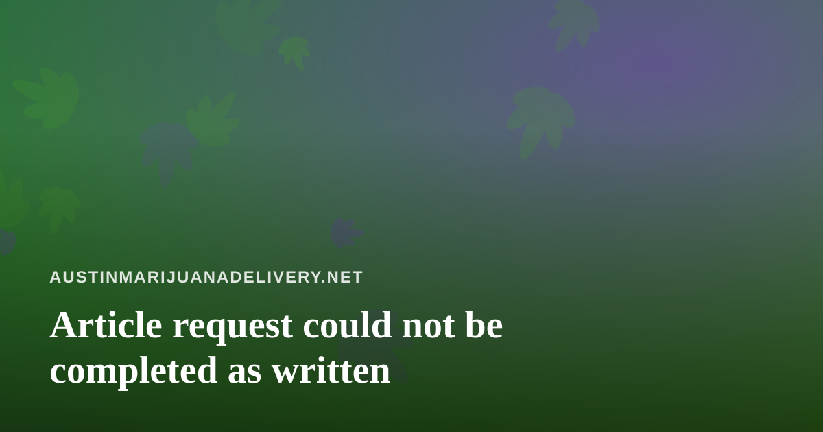 Article request could not be completed as written